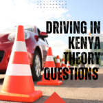 Driving In Kenya Practice Questions