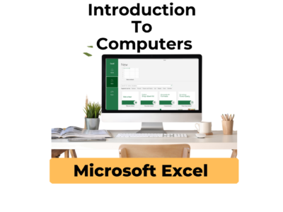 Introduction To Computers: Microsoft Excel