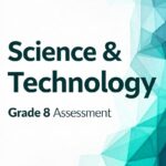 Science & Technology Grade 8 Assessment